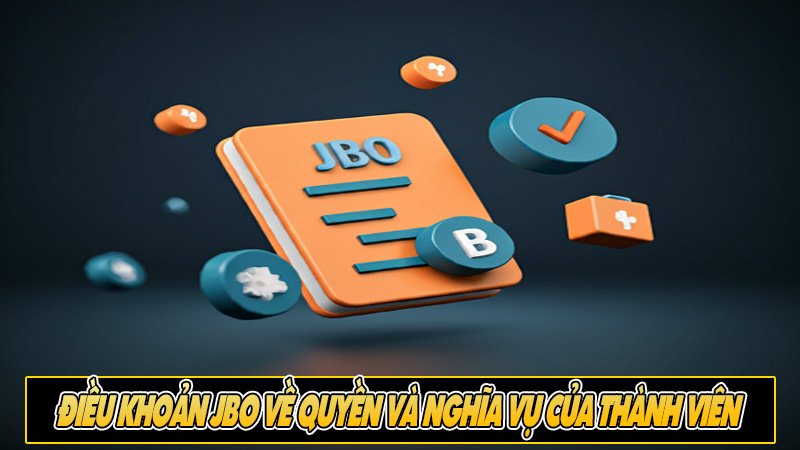 Điều khoản JBO về quyền và nghĩa vụ của thành viên